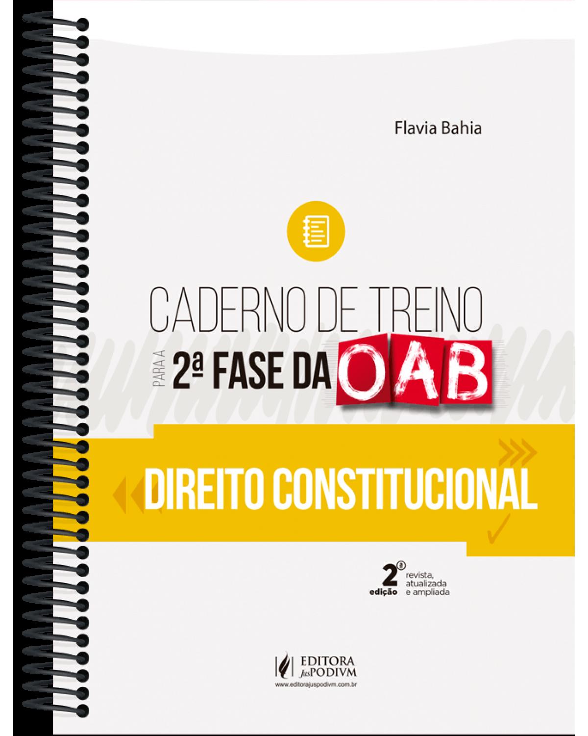 Caderno de treino para a 2ª fase da OAB - direito constitucional - 2ª Edição | 2020