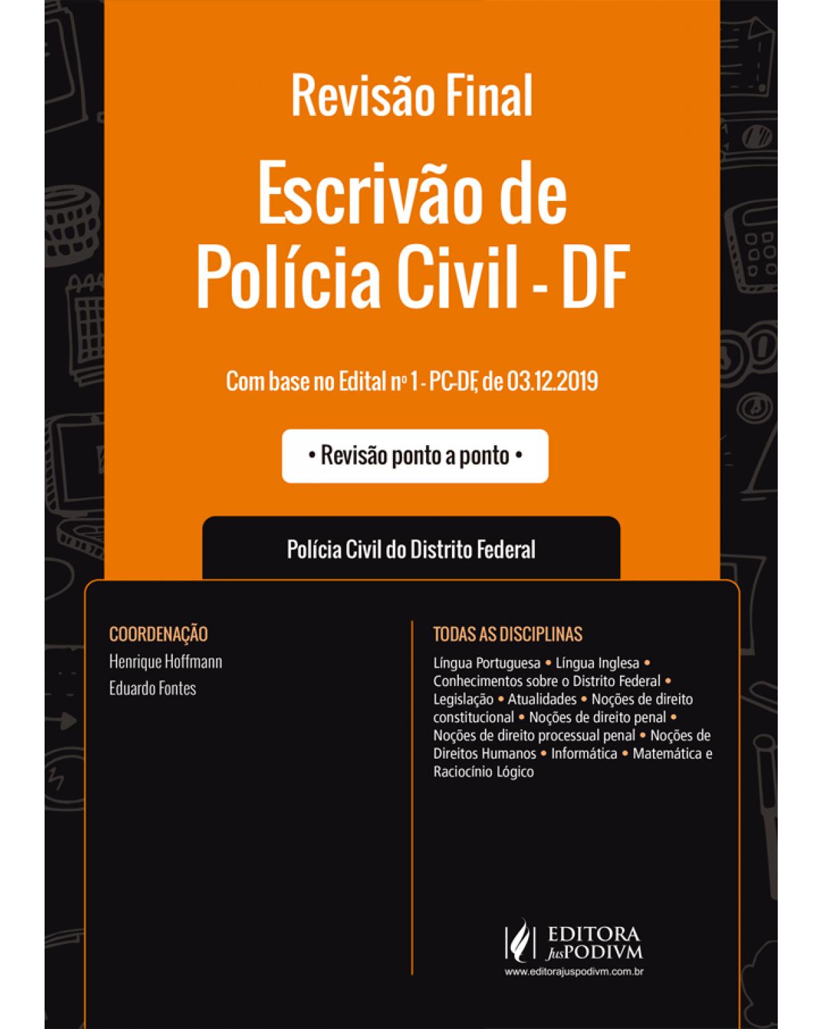 Revisão final - Escrivão de Polícia Civil - DF - 1ª Edição | 2020