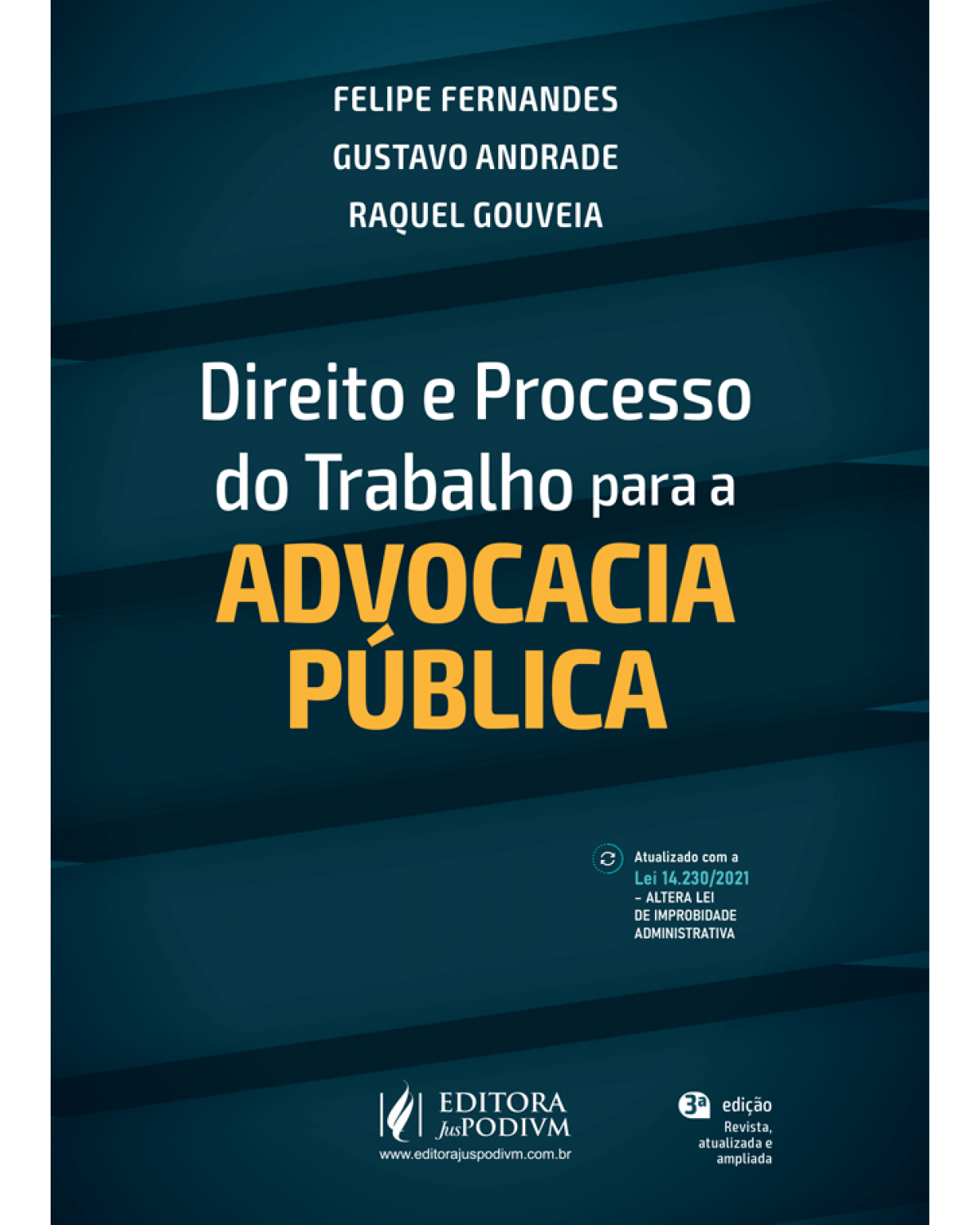 Direito e processo do trabalho para a advocacia pública - 3ª Edição | 2022