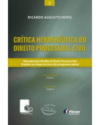 Crítica hermenêutica do direito processual civil - 1ª Edição