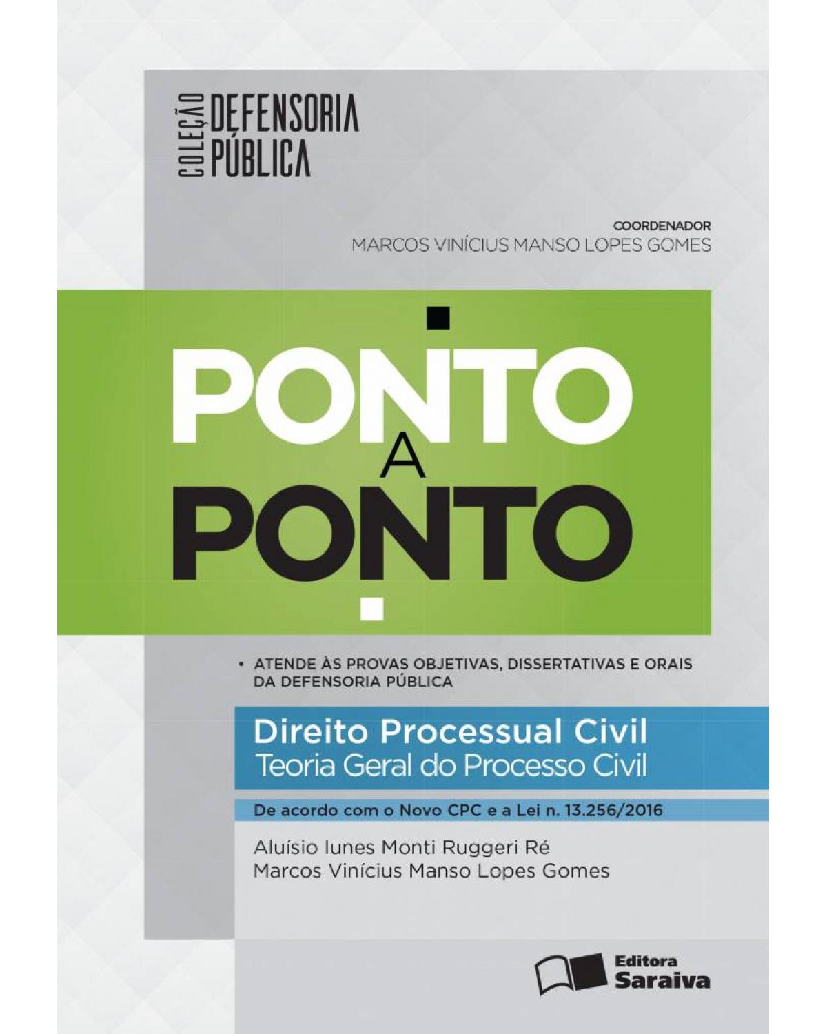 Direito processual civil - teoria geral do processo civil - 1ª Edição | 2016