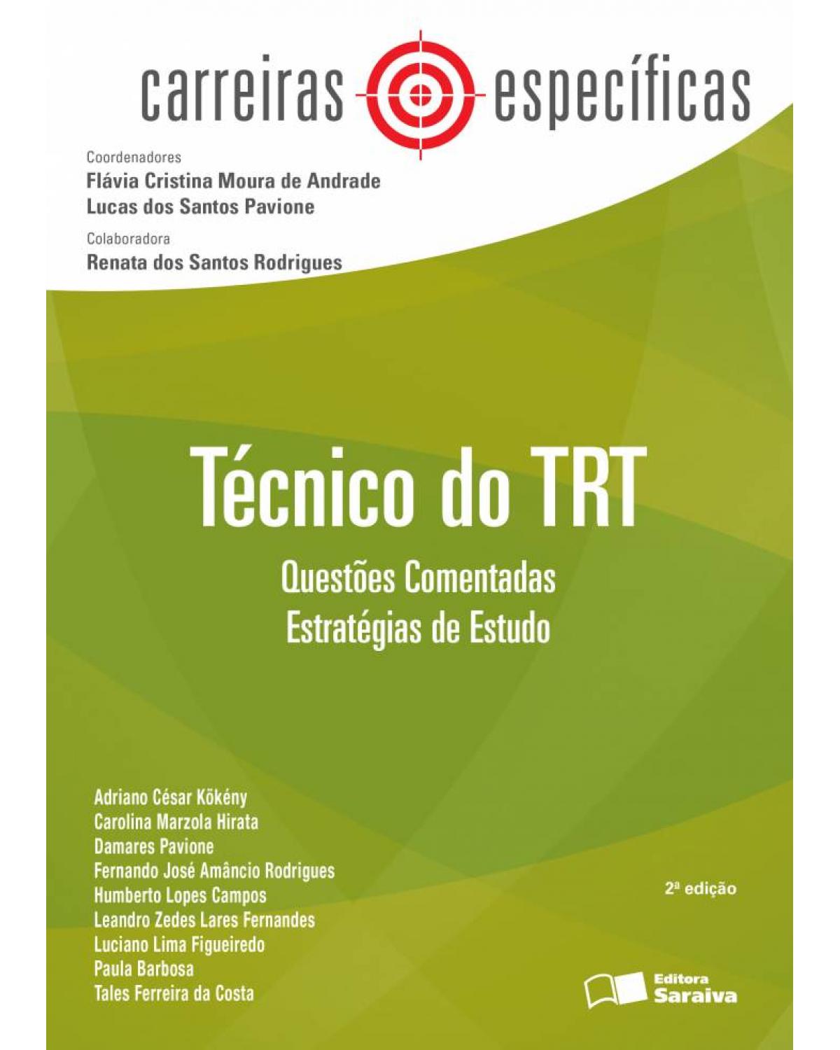 Técnico do TRT - questões comentadas, estratégias de estudo - 2ª Edição | 2016