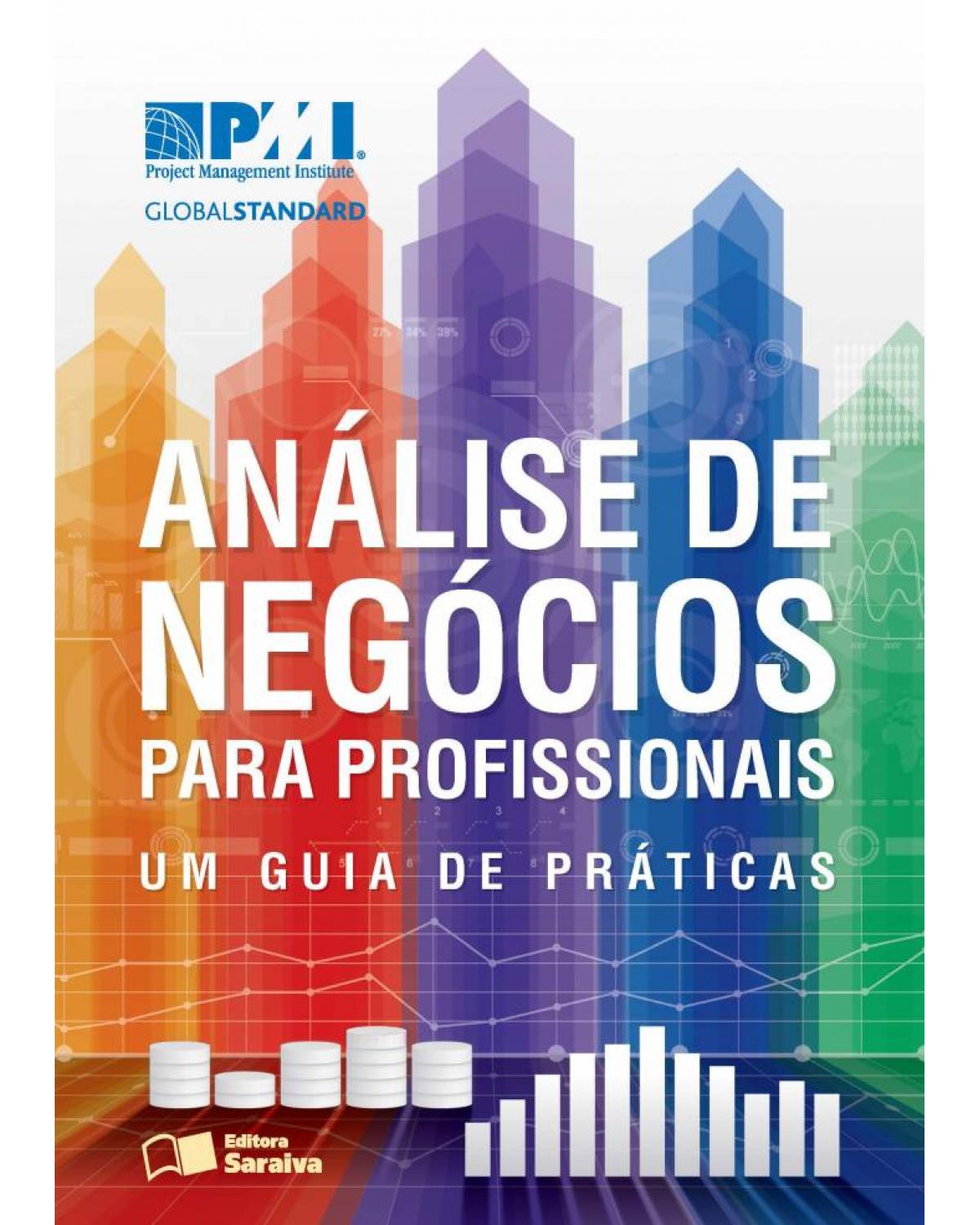 Análise de negócios para profissionais - um guia de práticas - 1ª Edição | 2016