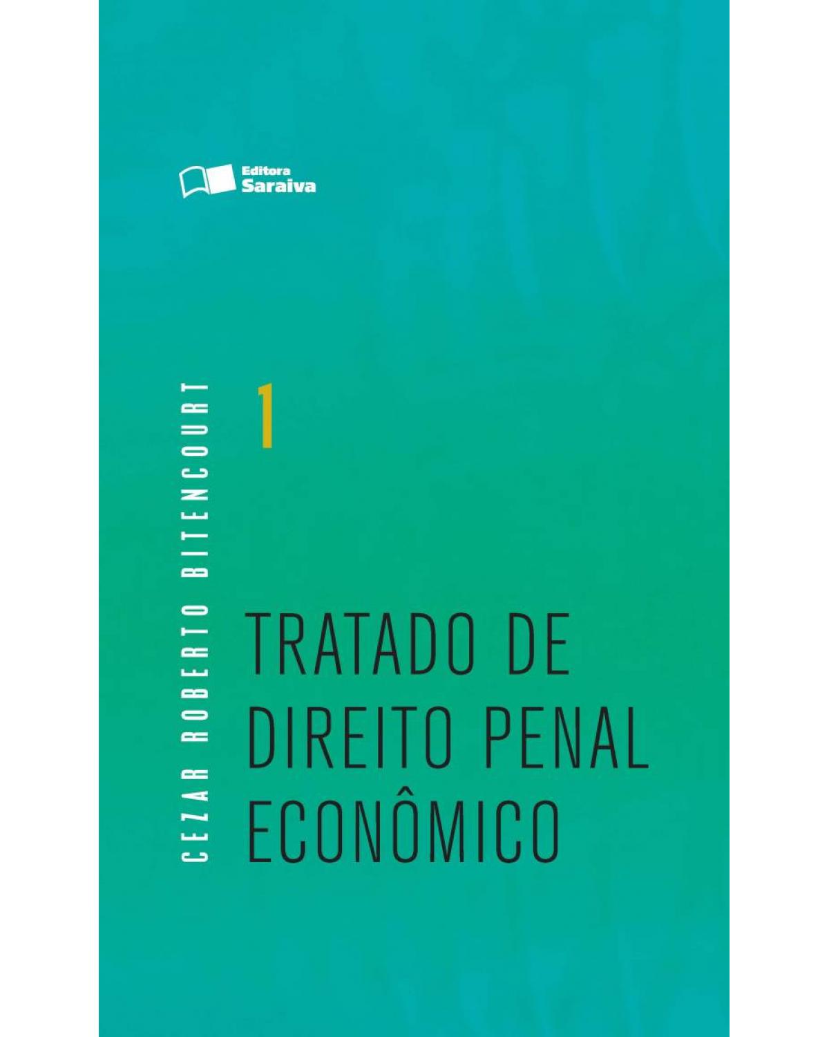 Tratado de direito penal econômico - 1ª Edição | 2016