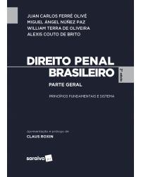 Direito penal brasileiro - parte geral - Princípios fundamentais e sistema - 2ª Edição | 2017