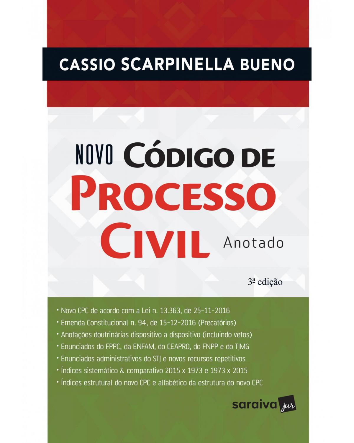 Novo Código de Processo Civil Anotado - 3ª Edição 2017 - 3ª Edição | 2017