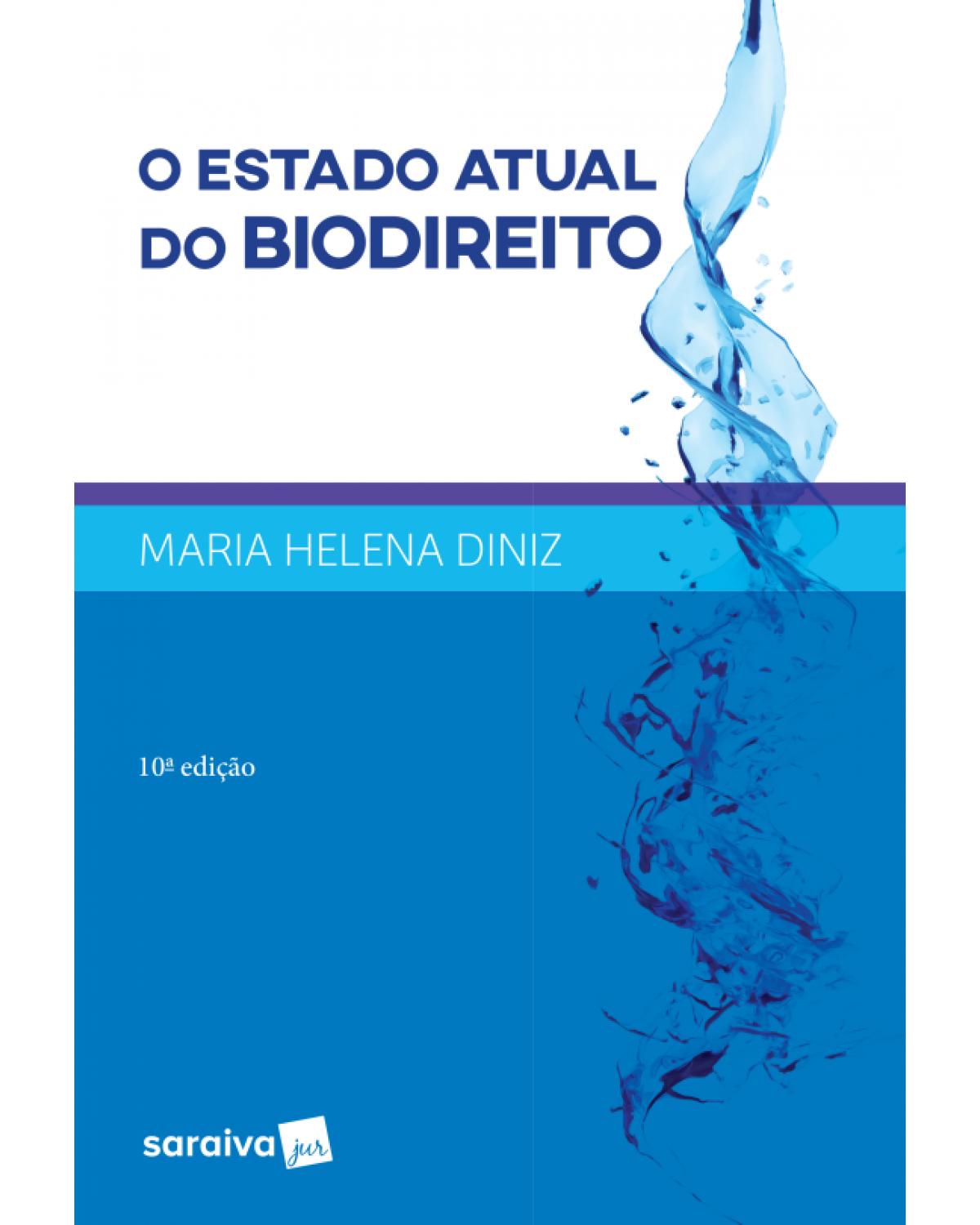 O estado atual do biodireito - 10ª Edição | 2017