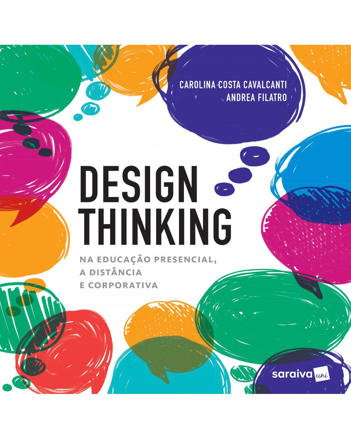 Design thinking na educação presencial, a distância e corporativa - 1ª Edição | 2017
