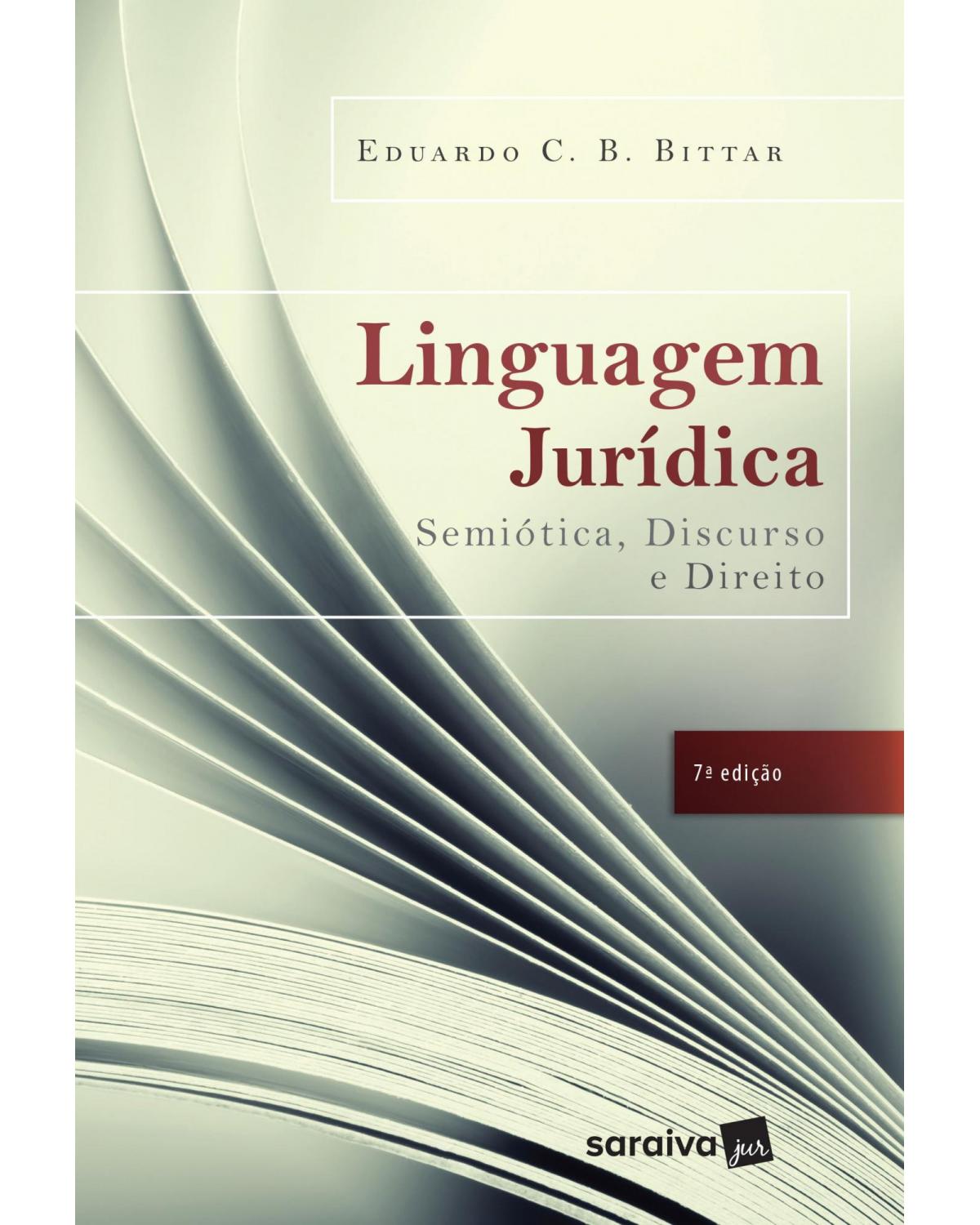 Linguagem jurídica - semiótica, discurso e direito - 7ª Edição | 2017