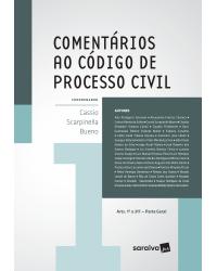 Comentários ao código de processo civil - (arts. 1º a 317) parte geral - 1ª Edição | 2017