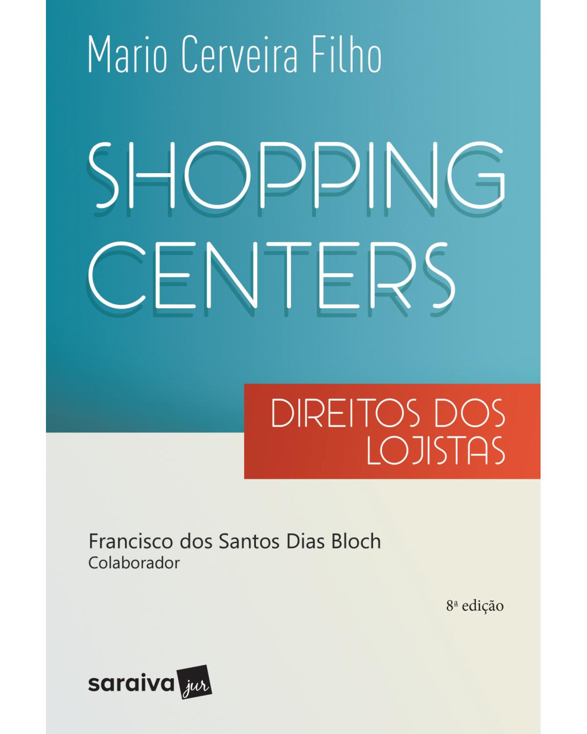 Shopping centers - direitos dos lojistas - 8ª Edição | 2017