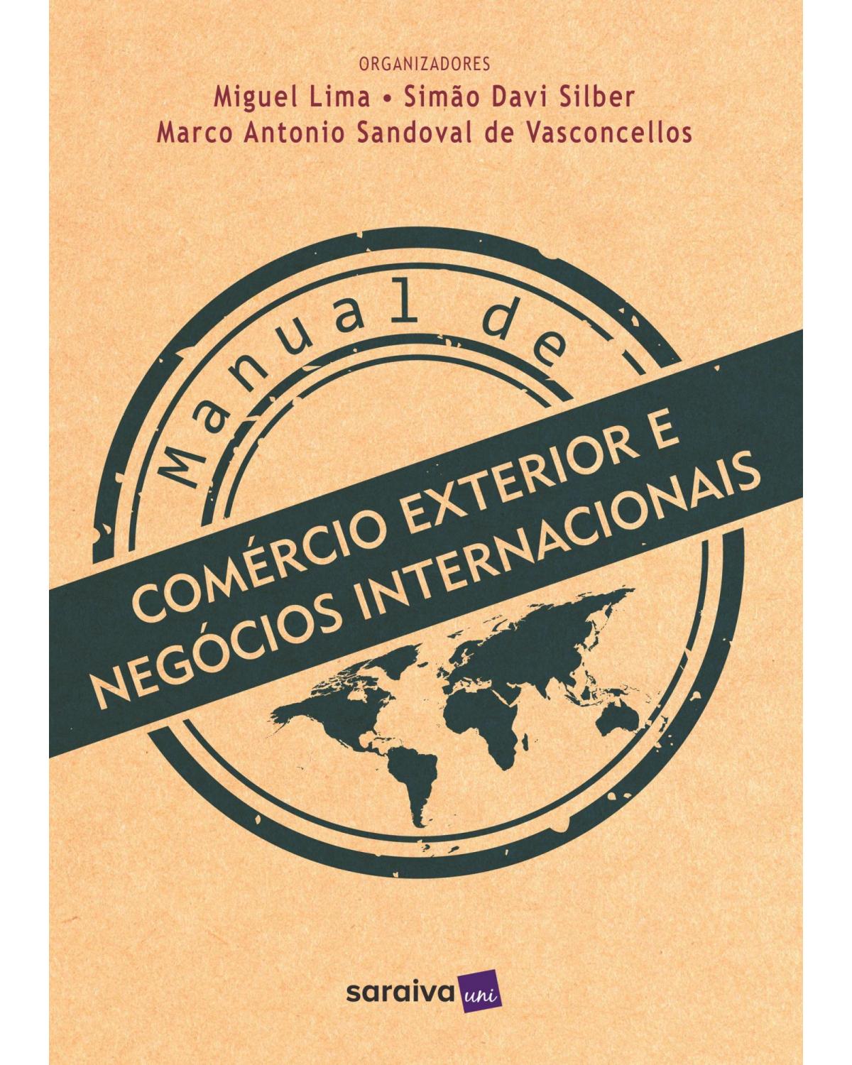 Manual de comércio exterior e negócios internacionais - 1ª Edição | 2017