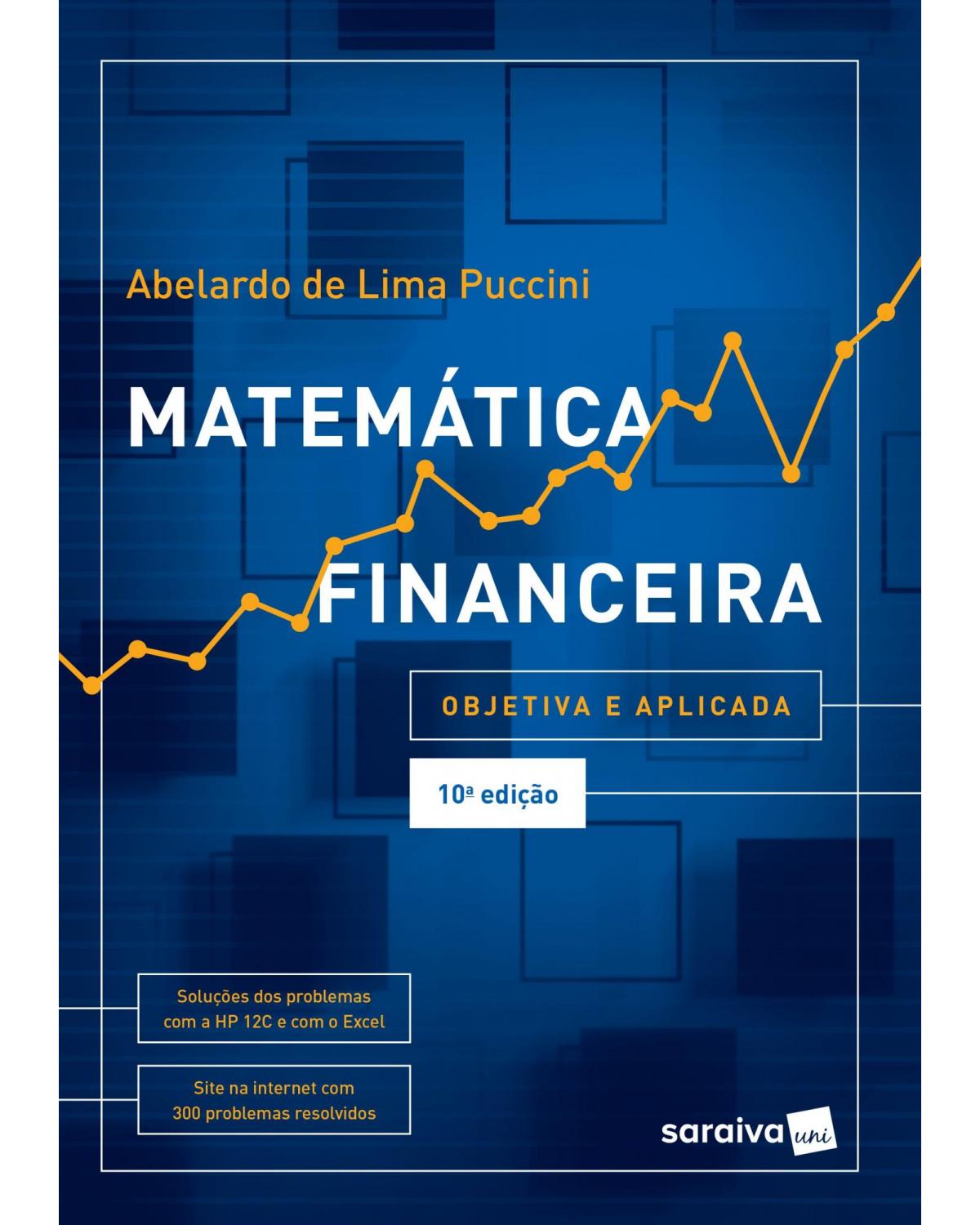 Matemática financeira - objetiva e aplicada - 10ª Edição | 2017