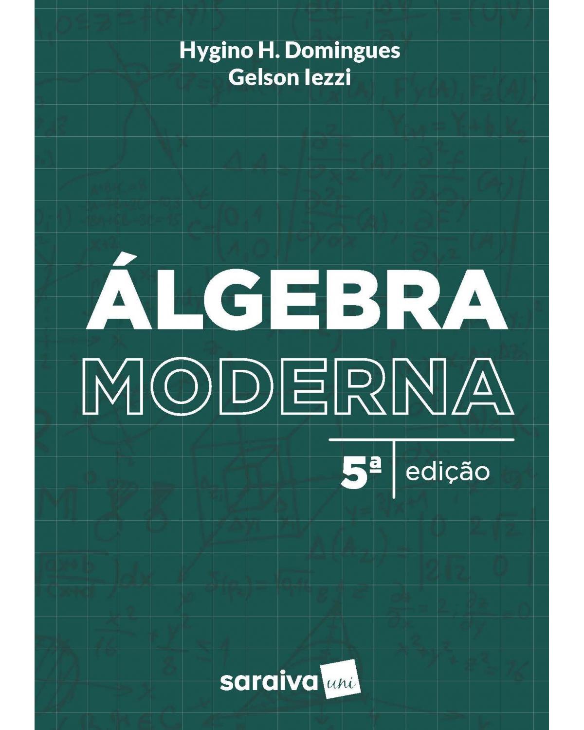 Álgebra moderna - 5ª Edição | 2017