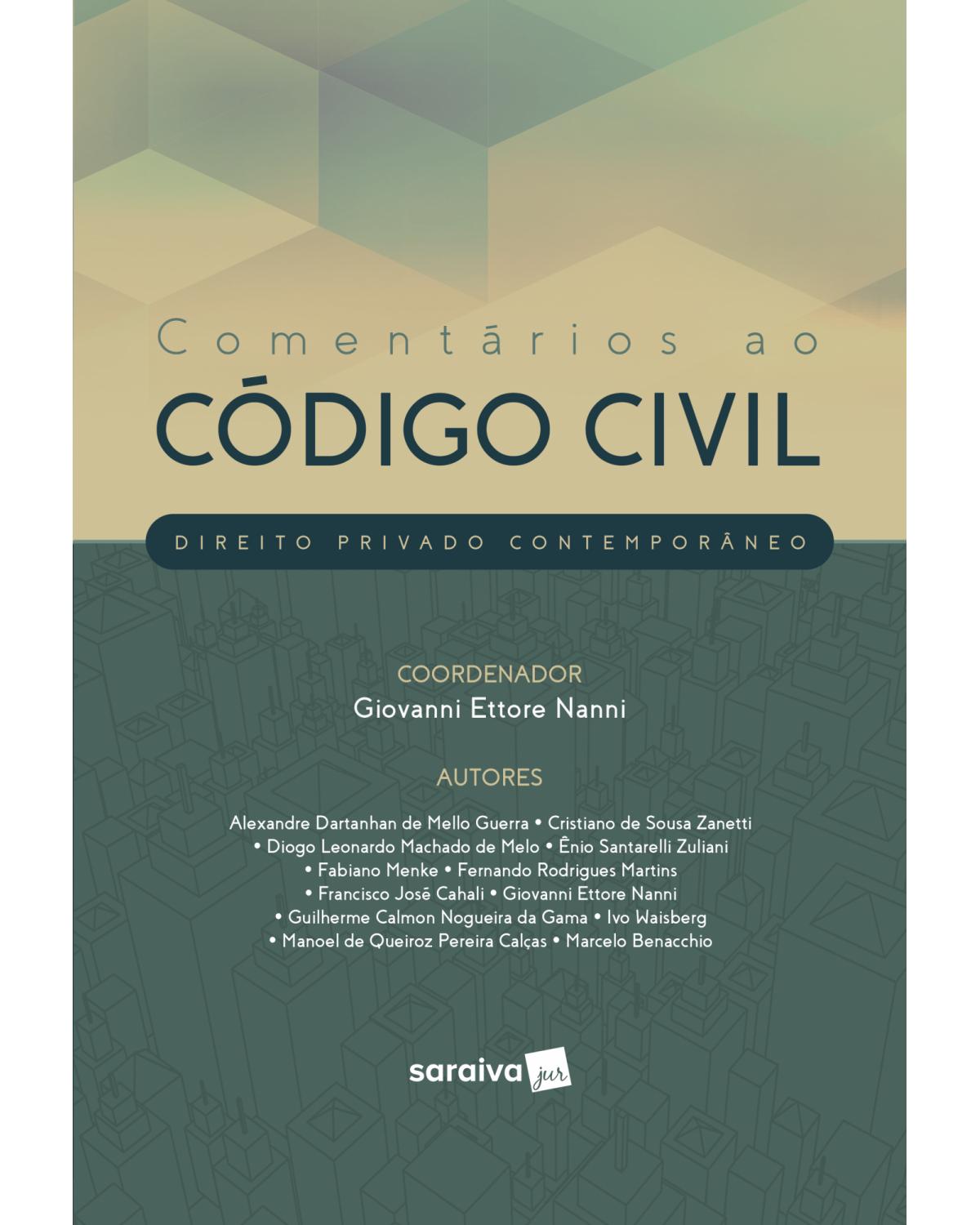 Comentários ao código civil - direito privado contemporâneo - 1ª Edição | 2019