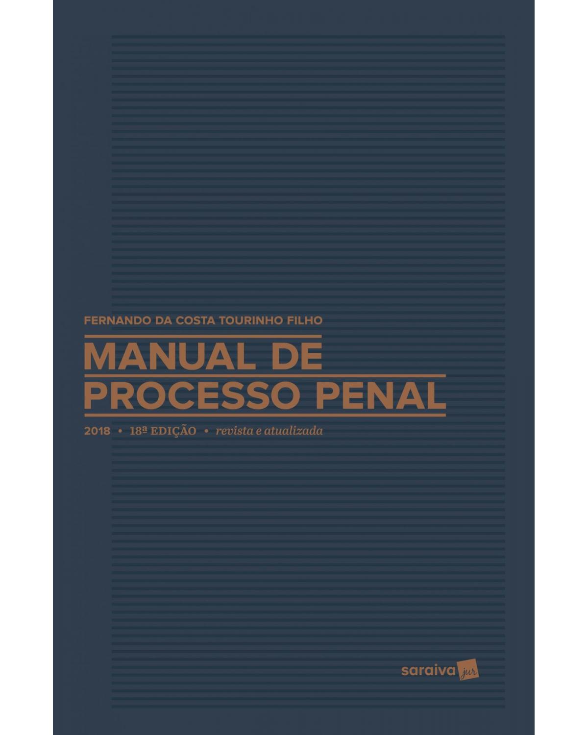 Manual de processo penal - 18ª Edição | 2018