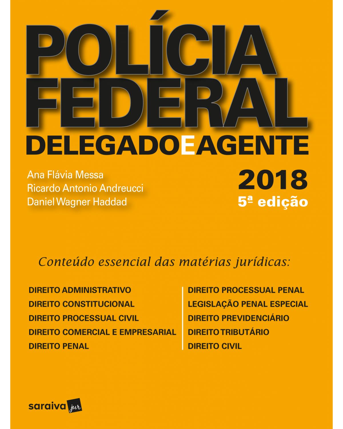 Polícia Federal - delegado e agente - 5ª Edição | 2018