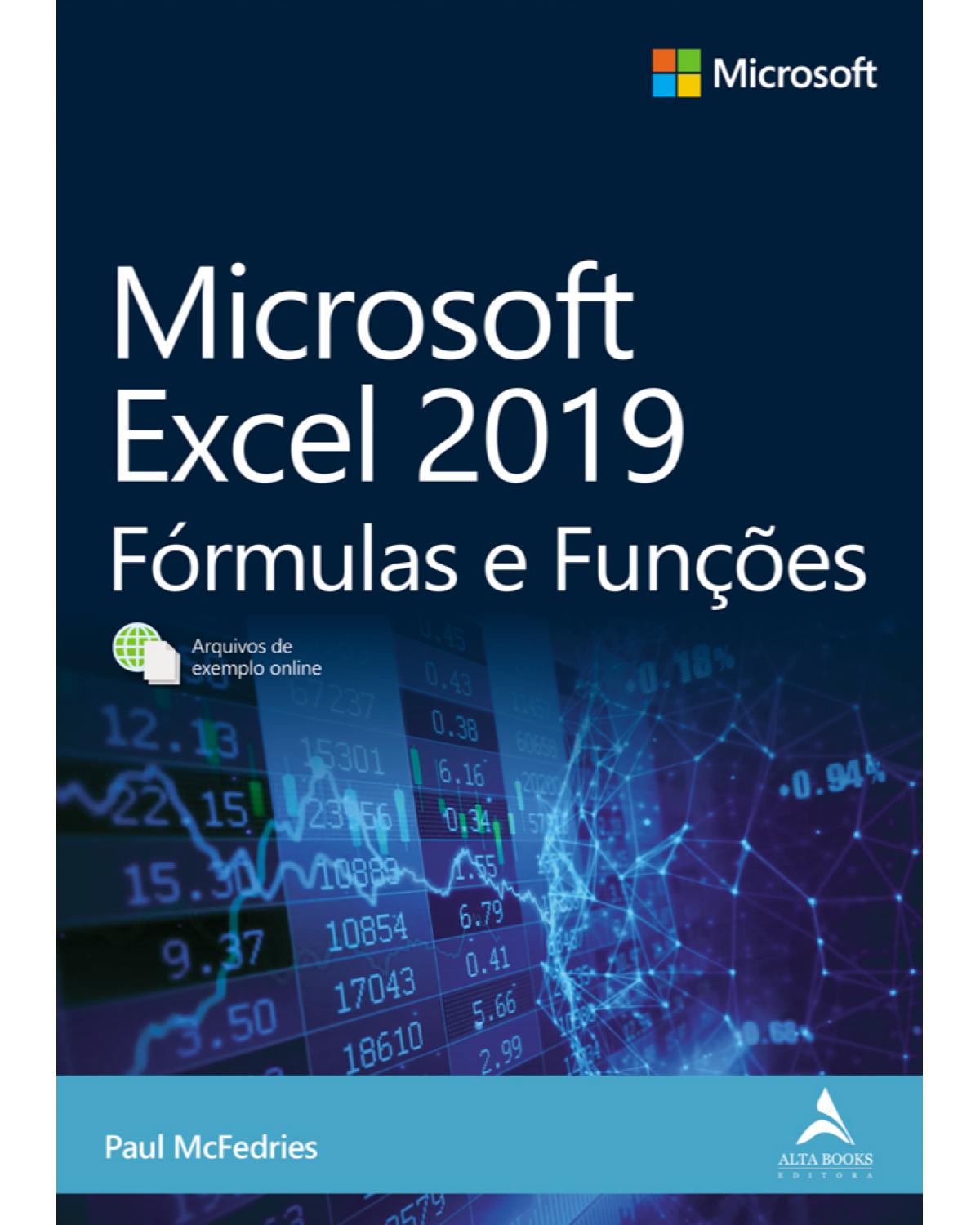 Microsoft Excel 2019 - fórmulas e funções - 1ª Edição | 2021