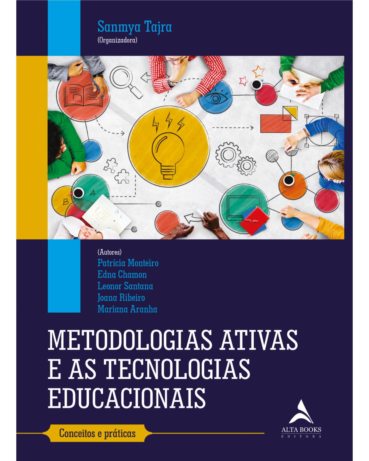 Metodologias ativas e as tecnologias educacionais - conceitos e práticas - 1ª Edição | 2021