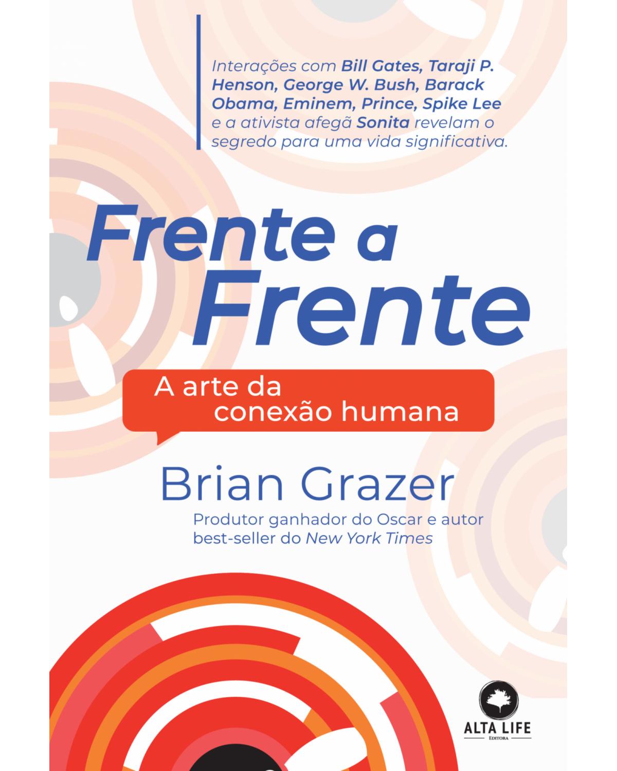 Frente a frente - a arte da conexão humana - 1ª Edição | 2021