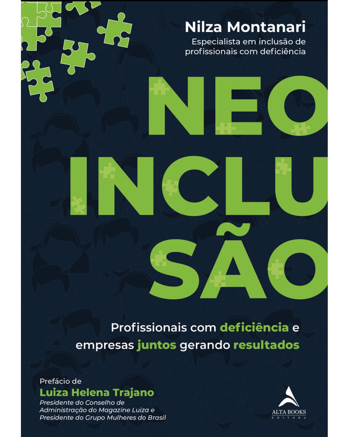 Neoinclusão - profissionais com deficiência e empresas juntos gerando resultados - 1ª Edição | 2021