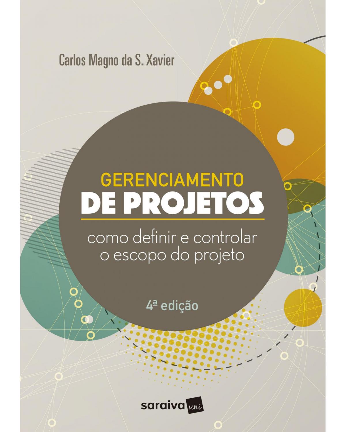 Gerenciamento de projetos - como definir e controlar o escopo do projeto - 4ª Edição | 2018