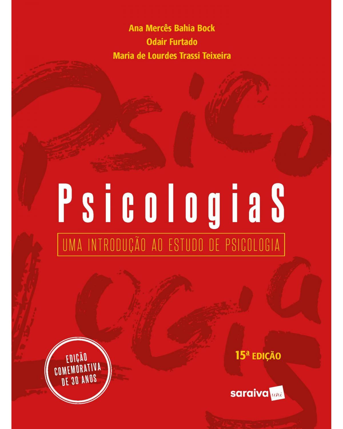 Psicologias - uma introdução ao estudo de psicologia - 15ª Edição | 2018