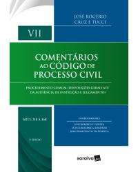 Comentários ao código de processo civil - Arts. 318 a 368 - procedimento comum (disposições gerais até da audiência de instrução e julgamento) - 3ª Edição | 2018