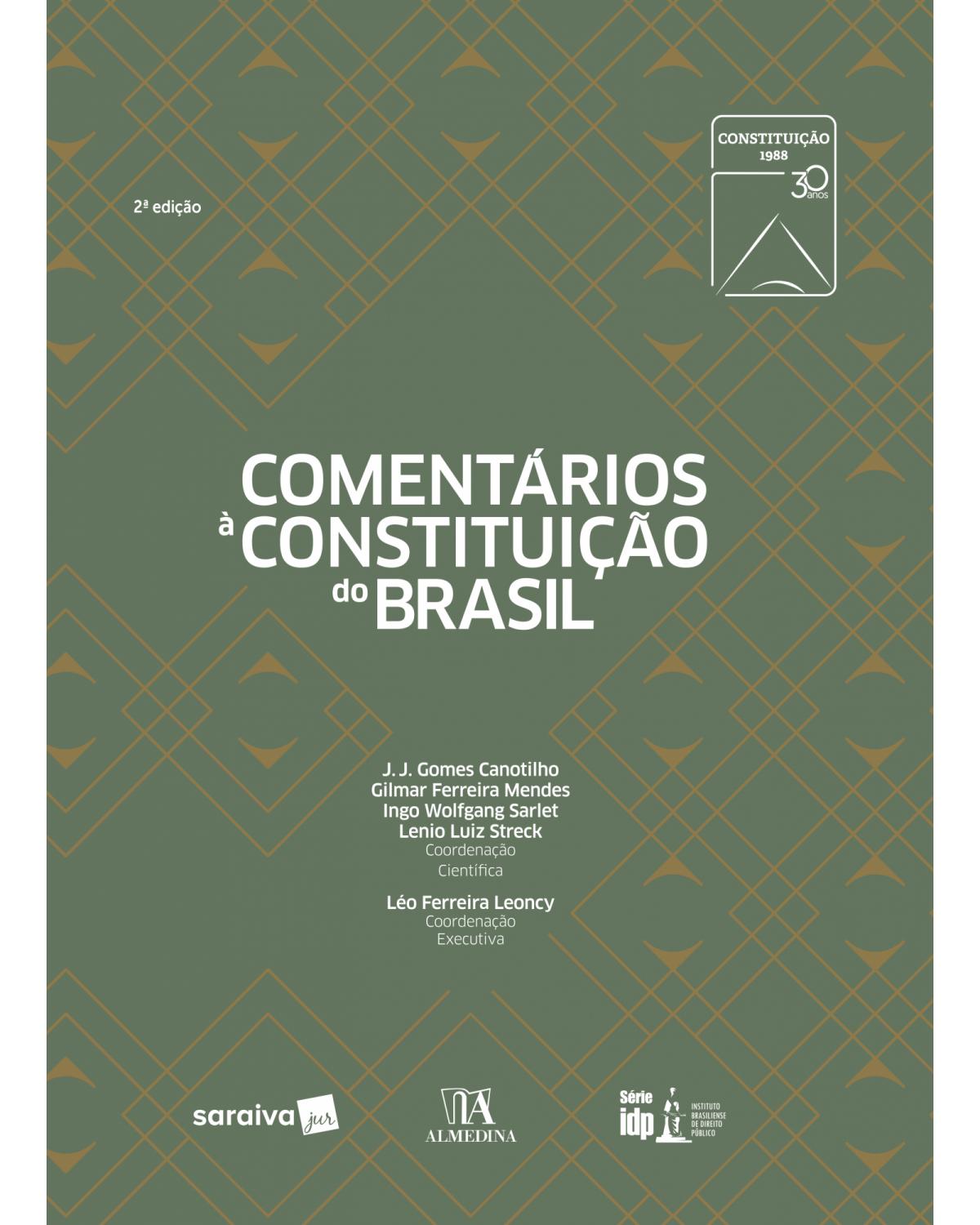 Comentários à Constituição do Brasil - 2ª Edição | 2018
