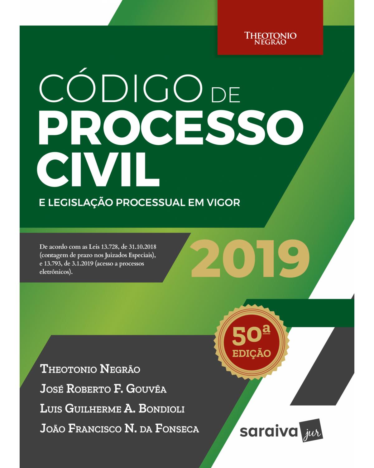 Código de processo civil e legislação processual em vigor - 50ª Edição | 2019