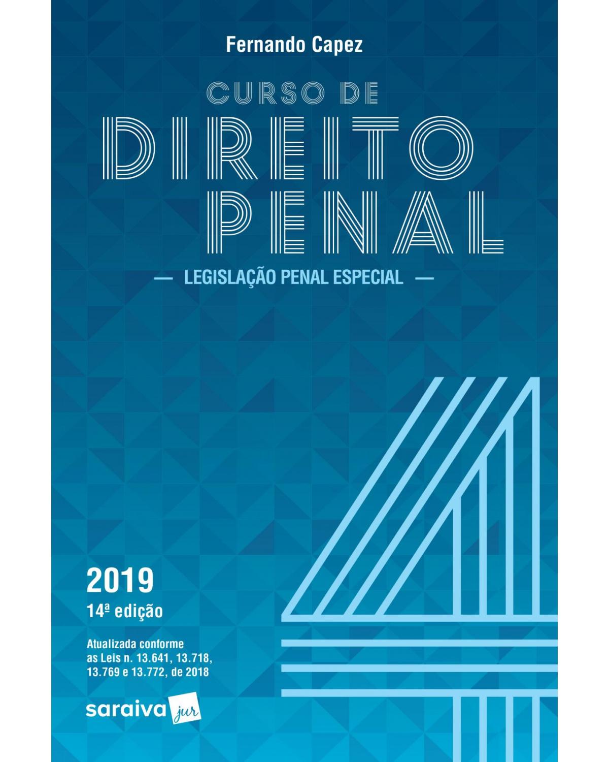 Curso de direito penal 2019 - Volume 4: legislação penal especial - 14ª Edição | 2019
