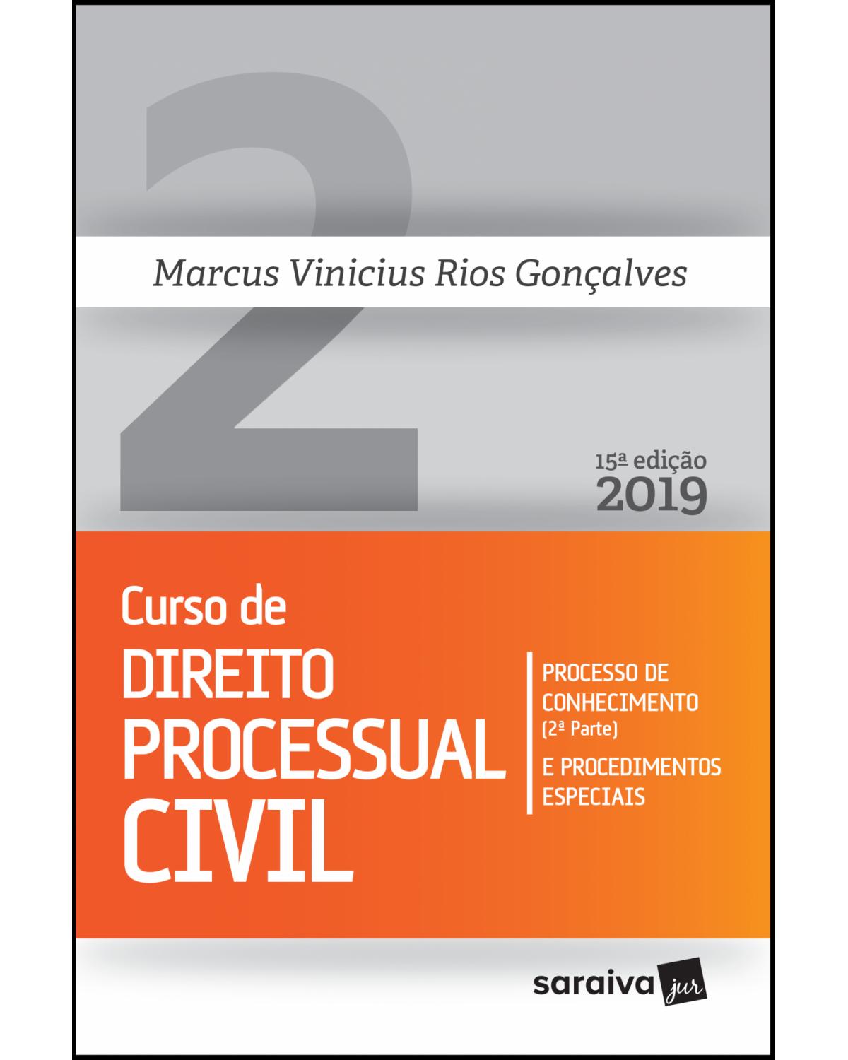 Novo curso de direito processual civil - processo de conhecimento (2ª parte) e procedimentos especiais - 15ª Edição | 2019