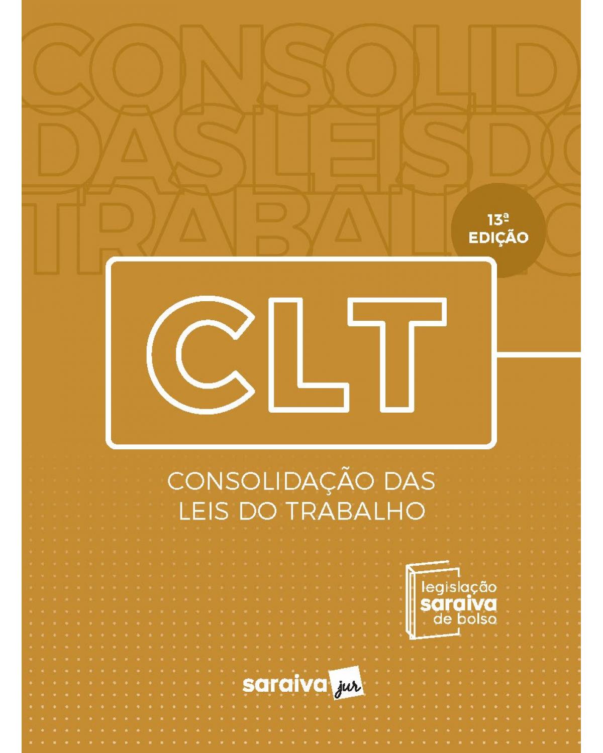 CLT - Legislação Saraiva de Bolso - 13ª Edição | 2020