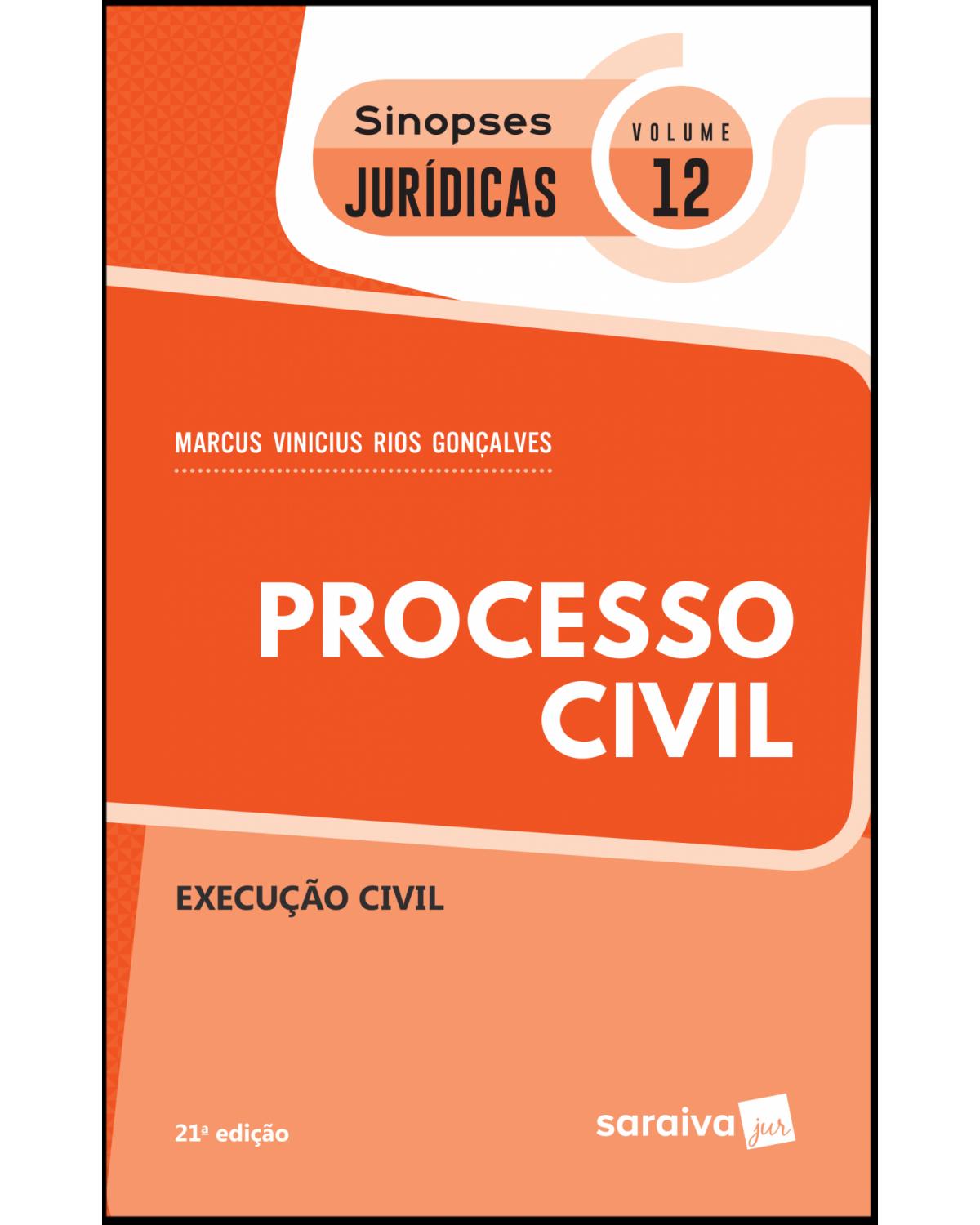 Processo civil - execução civil - 21ª Edição | 2019