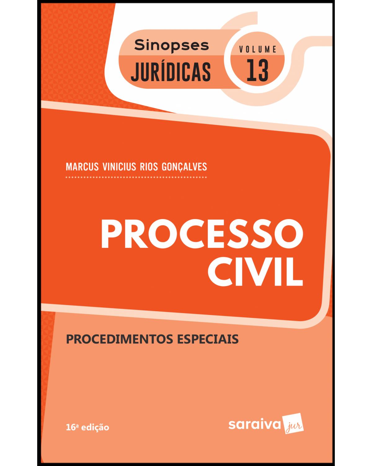 Processo civil - procedimentos especiais - 16ª Edição | 2019