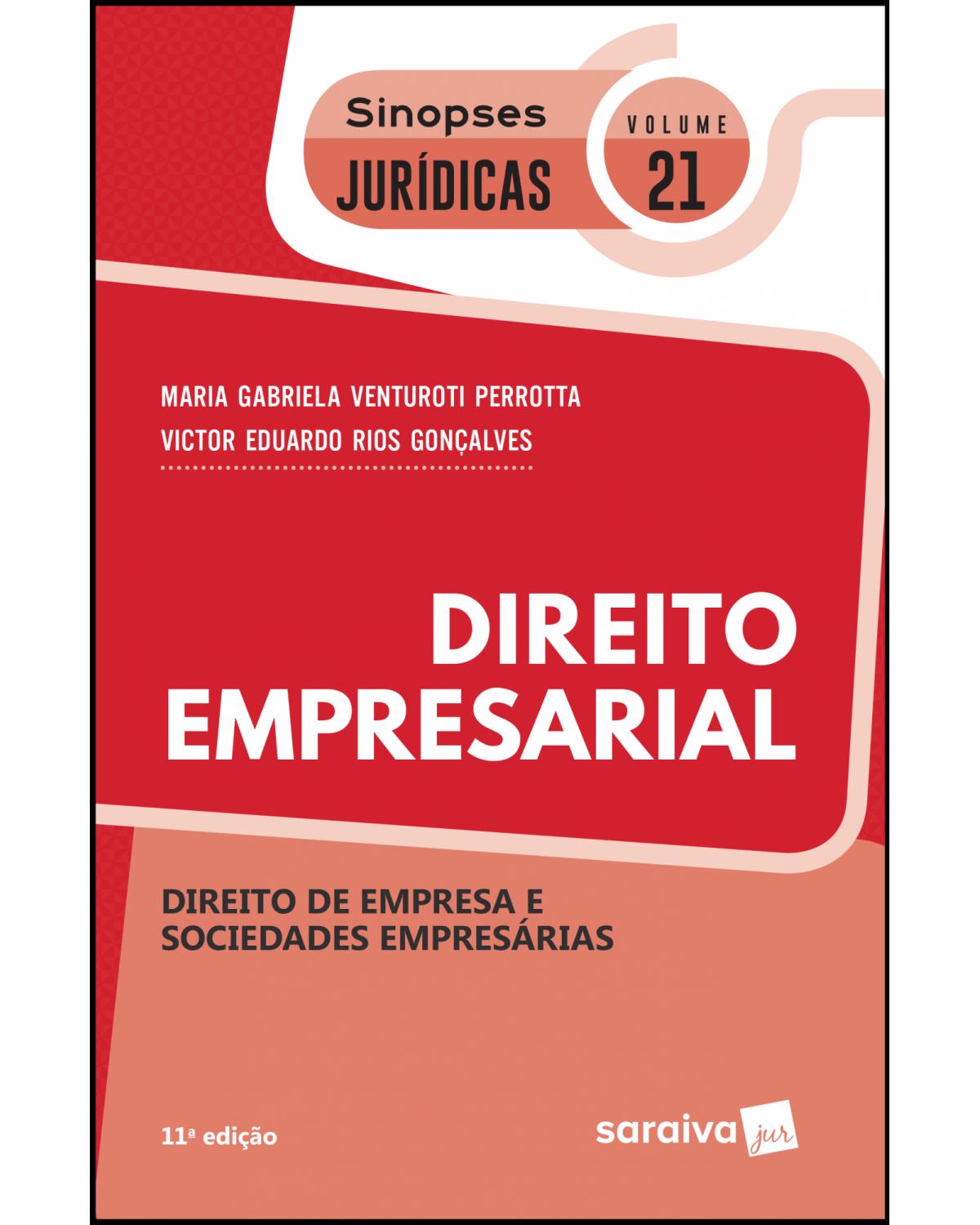 Direito empresarial - direito de empresa e sociedades empresárias - 11ª Edição | 2019
