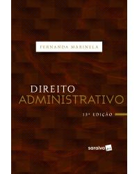 Direito administrativo - 13ª Edição | 2019