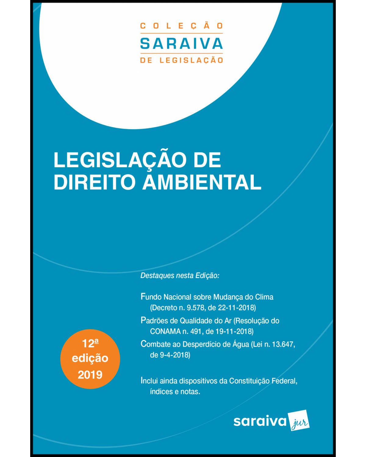 Legislação de direito ambiental - 12ª Edição | 2019