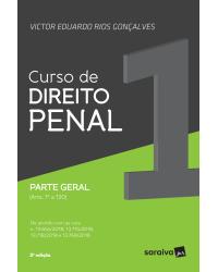 Curso de direito penal - Volume 1: parte geral (arts. 1º a 120) - 3ª Edição | 2019