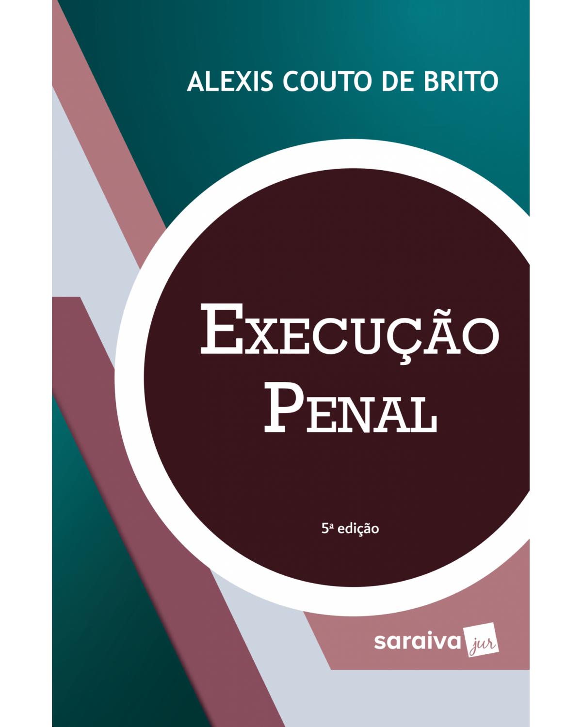 Execução penal - 5ª Edição | 2019