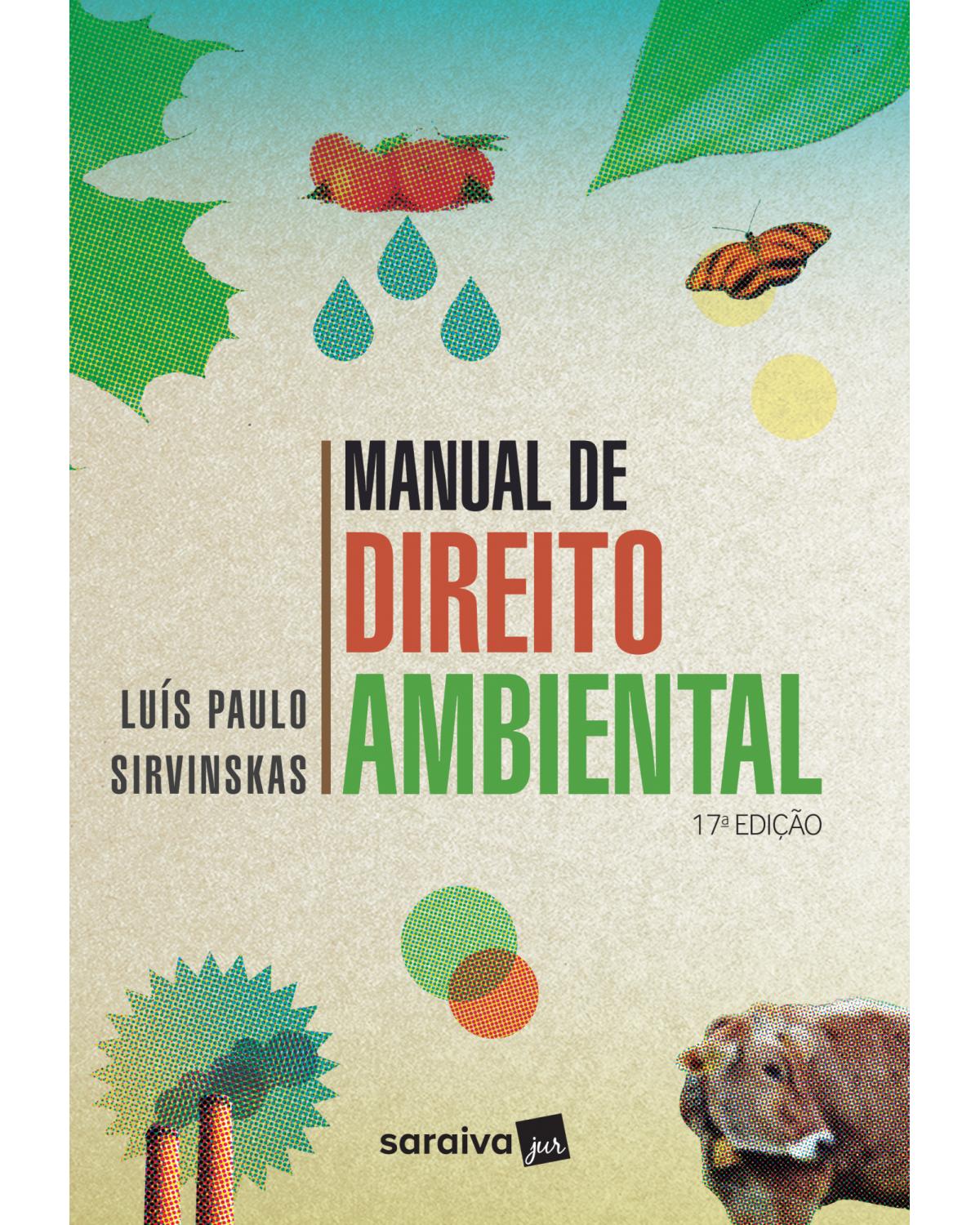 Manual de direito ambiental - 17ª Edição | 2019