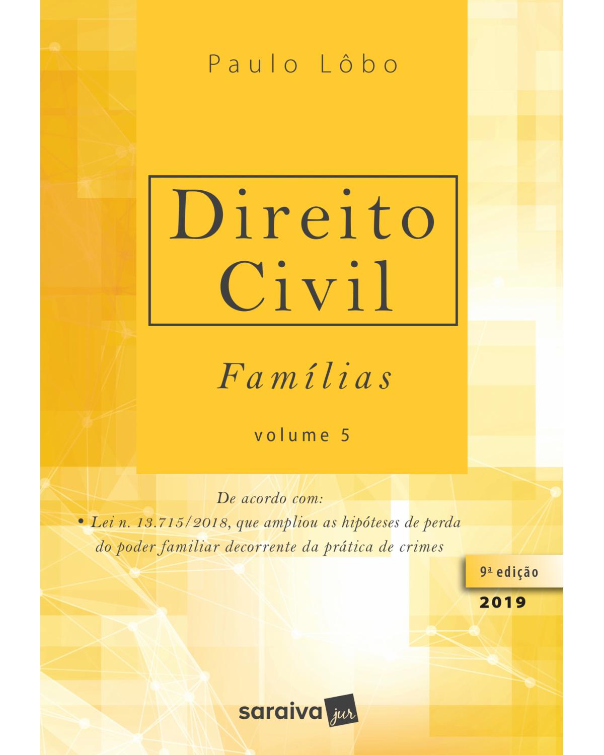 Direito civil - Volume 5: famílias - 9ª Edição | 2019