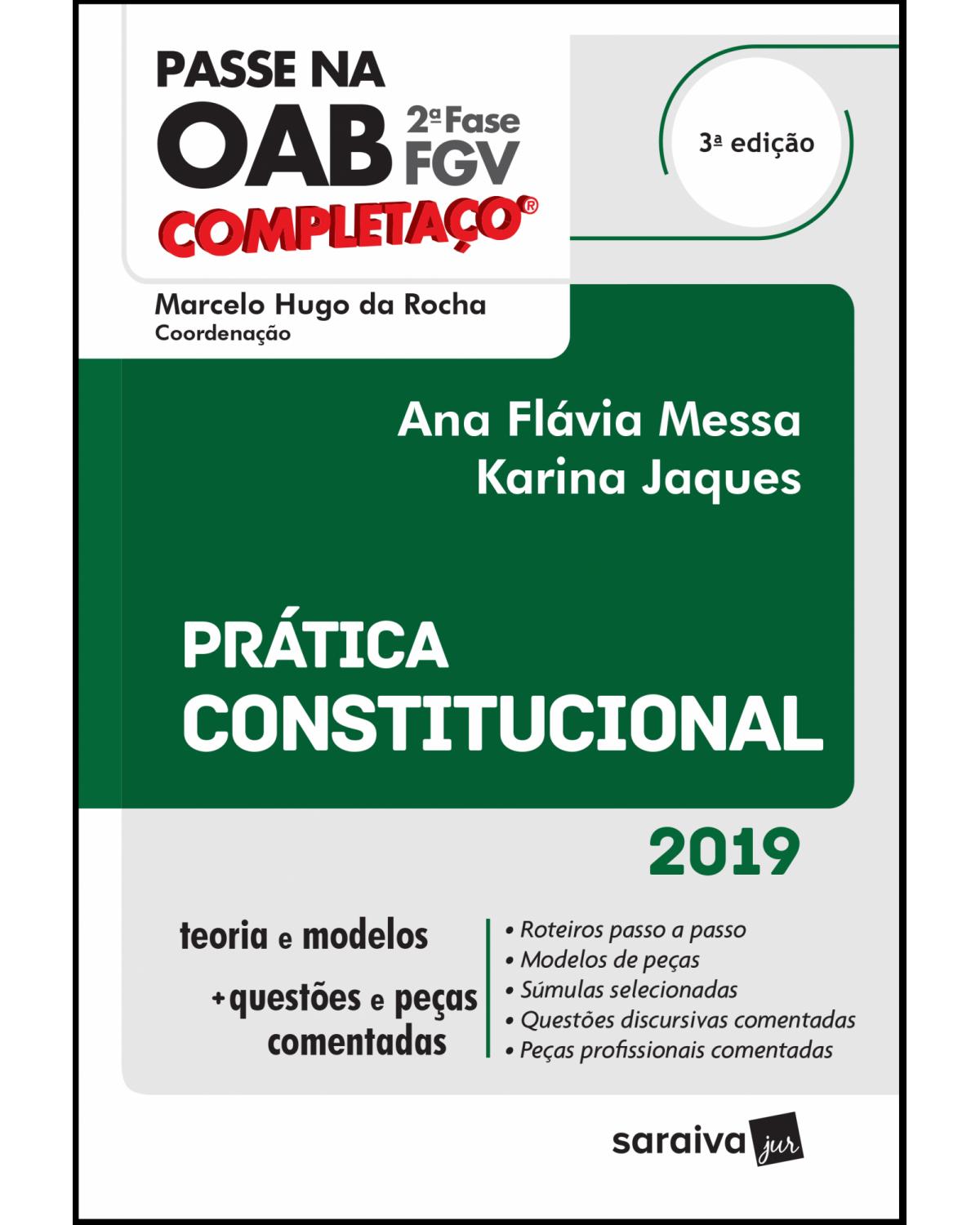 Completaço oab 2ª fase : prática constitucional - 3ª Edição | 2019