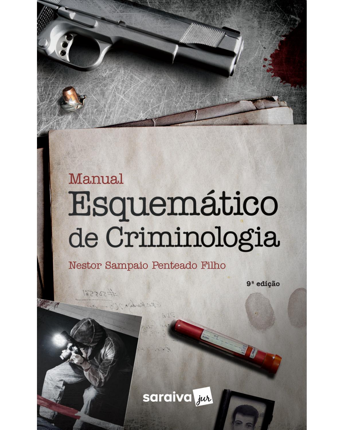 Manual esquemático de criminologia - 9ª Edição | 2018