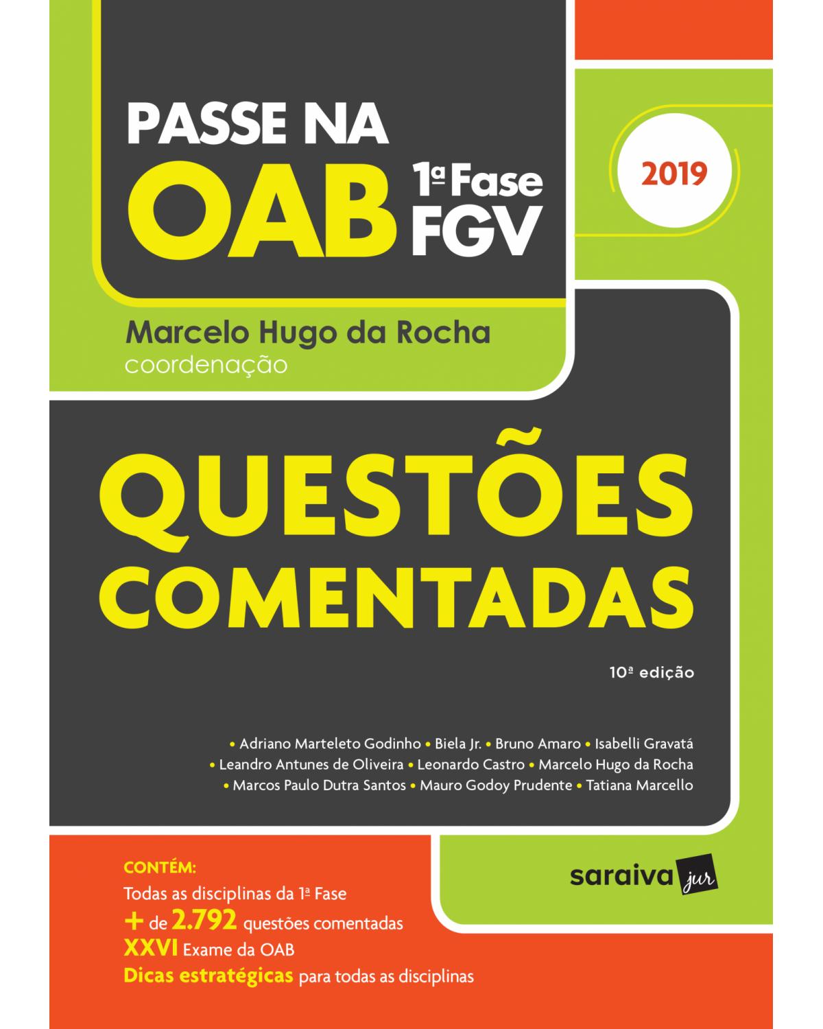 Passe na OAB - 1ª fase FGV - questões comentadas - 10ª Edição | 2018