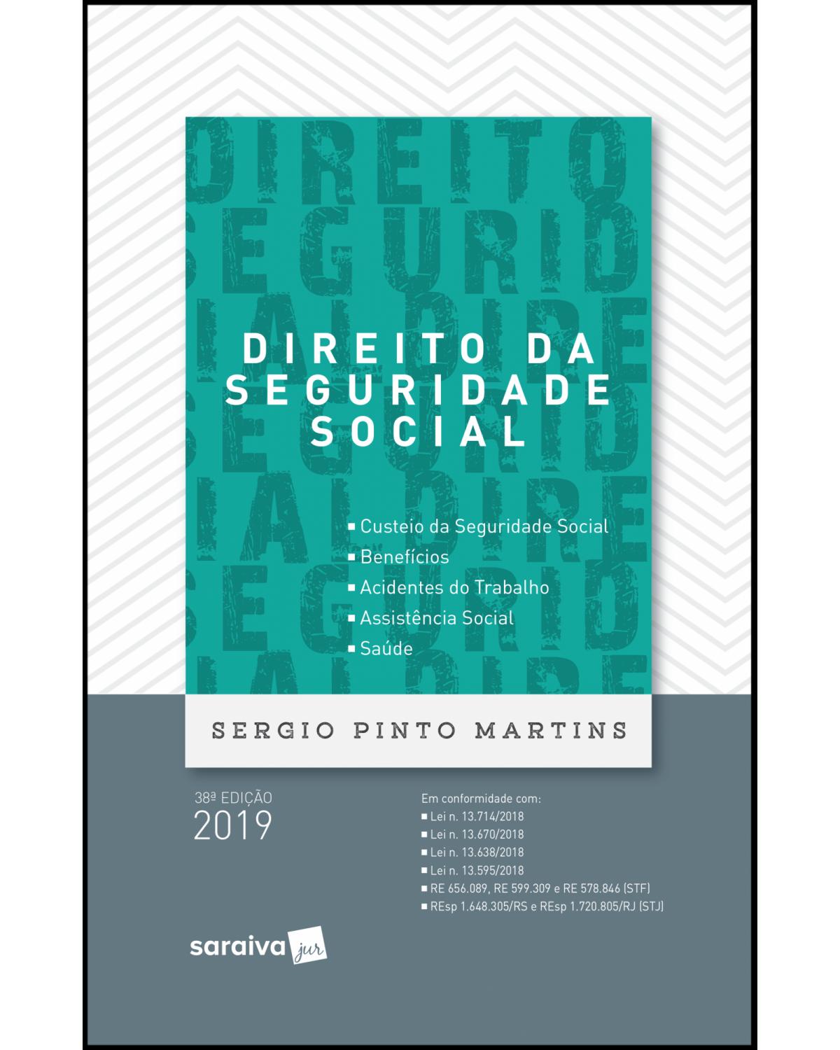 Direito da seguridade social - 38ª Edição | 2019