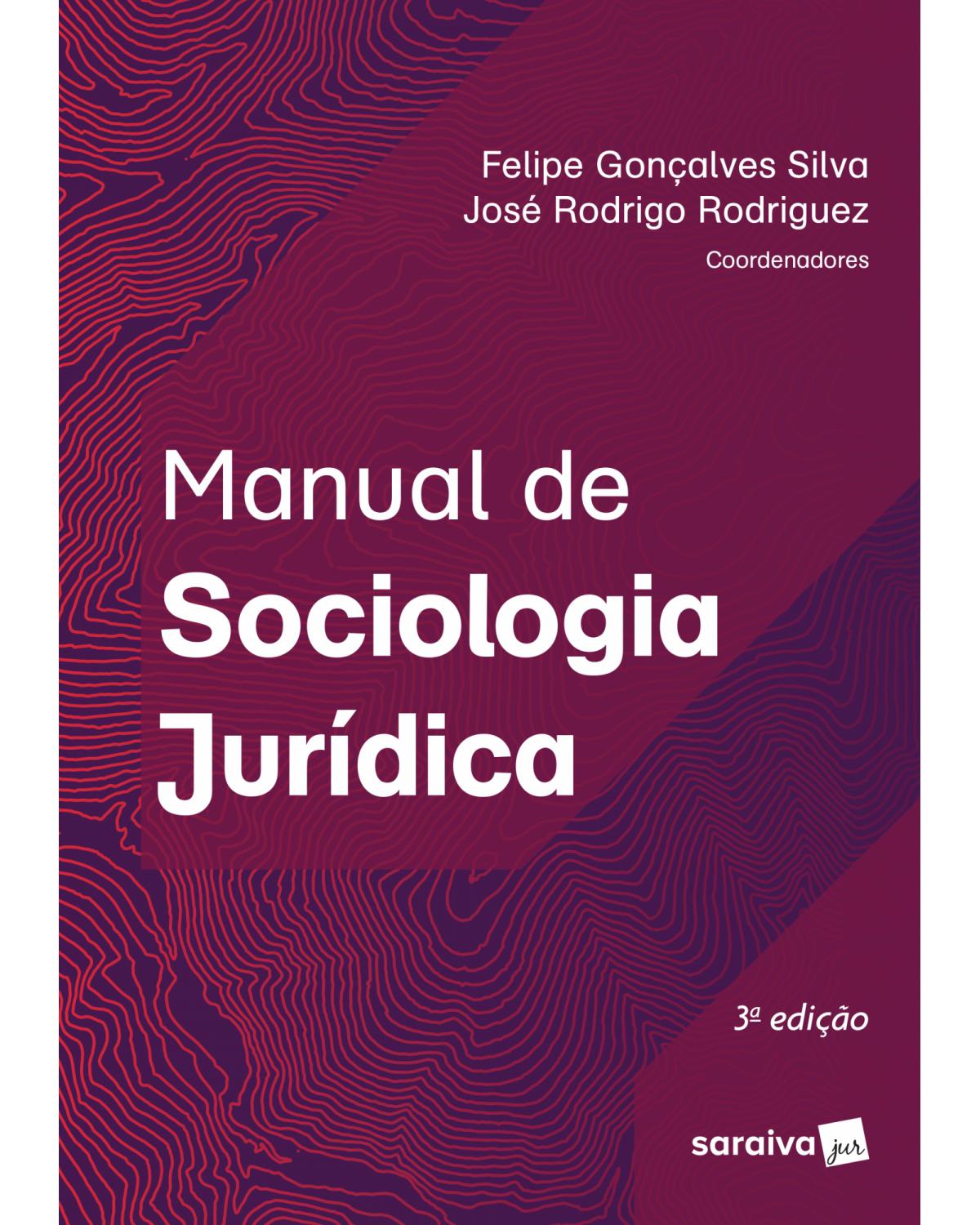 Manual de sociologia jurídica - 3ª Edição | 2018