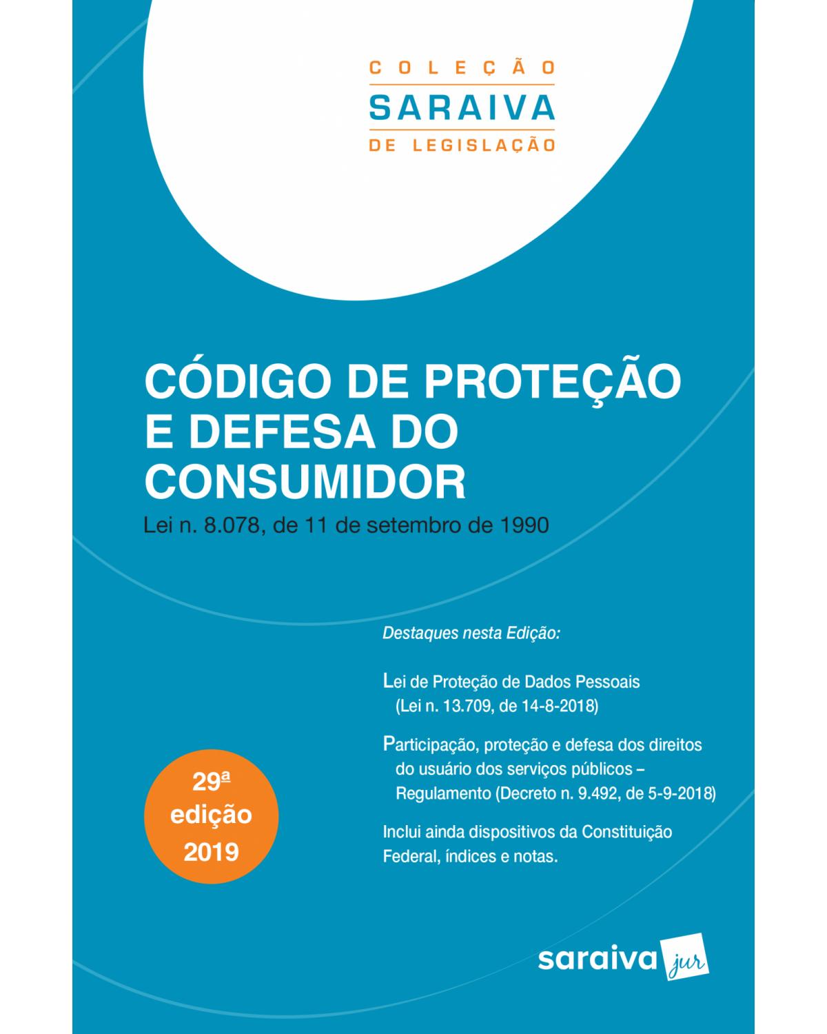 Código de proteção e defesa do consumidor - 29ª Edição | 2019