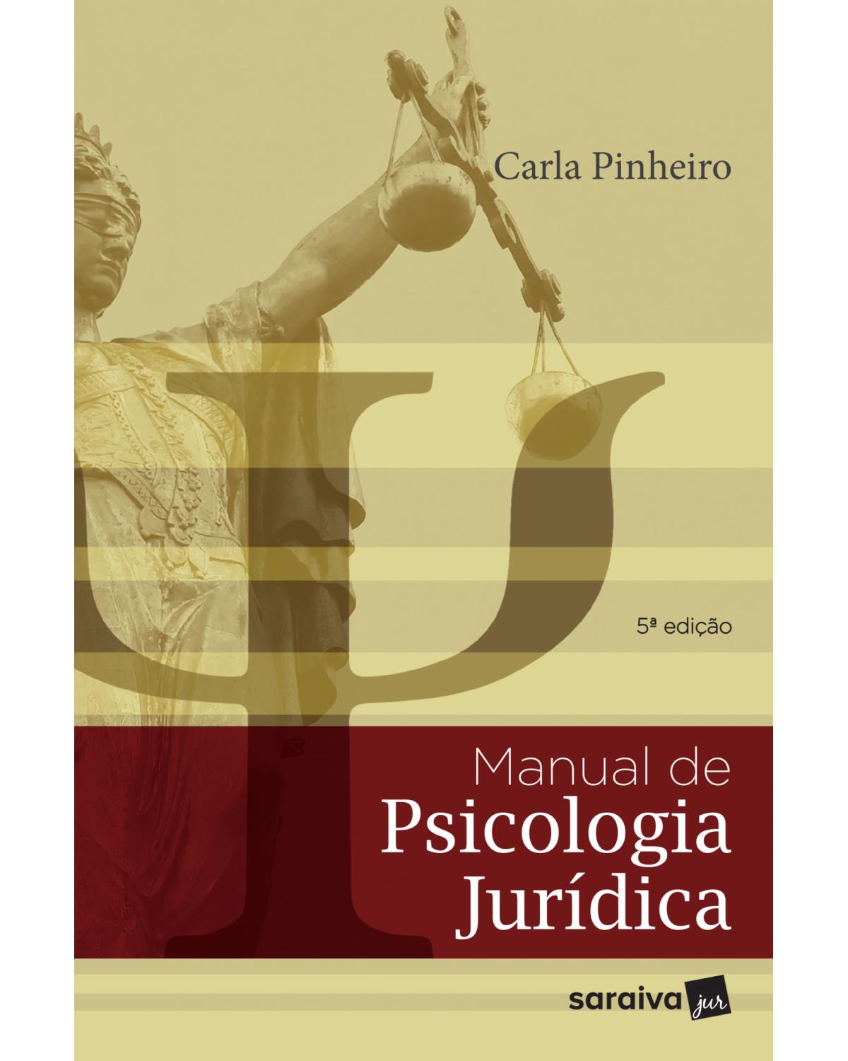 Manual de psicologia jurídica - 5ª Edição | 2018