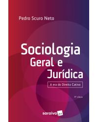 Sociologia geral e jurídica - a era do direito criativo - 8ª Edição | 2019
